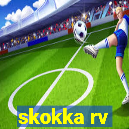 skokka rv